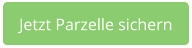 Jetzt Parzelle sichern
